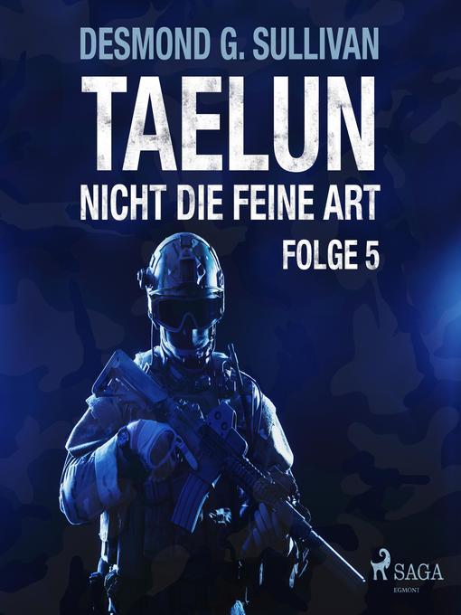 Title details for Taelun, Folge 5 by Desmond G. Sullivan - Available
